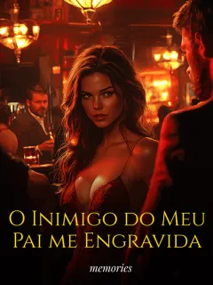 O inimigo do meu pai me engravida