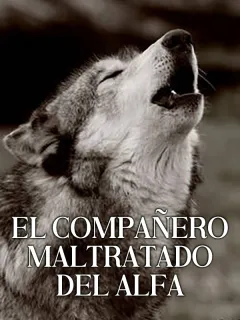 El compañero maltratado del alfa