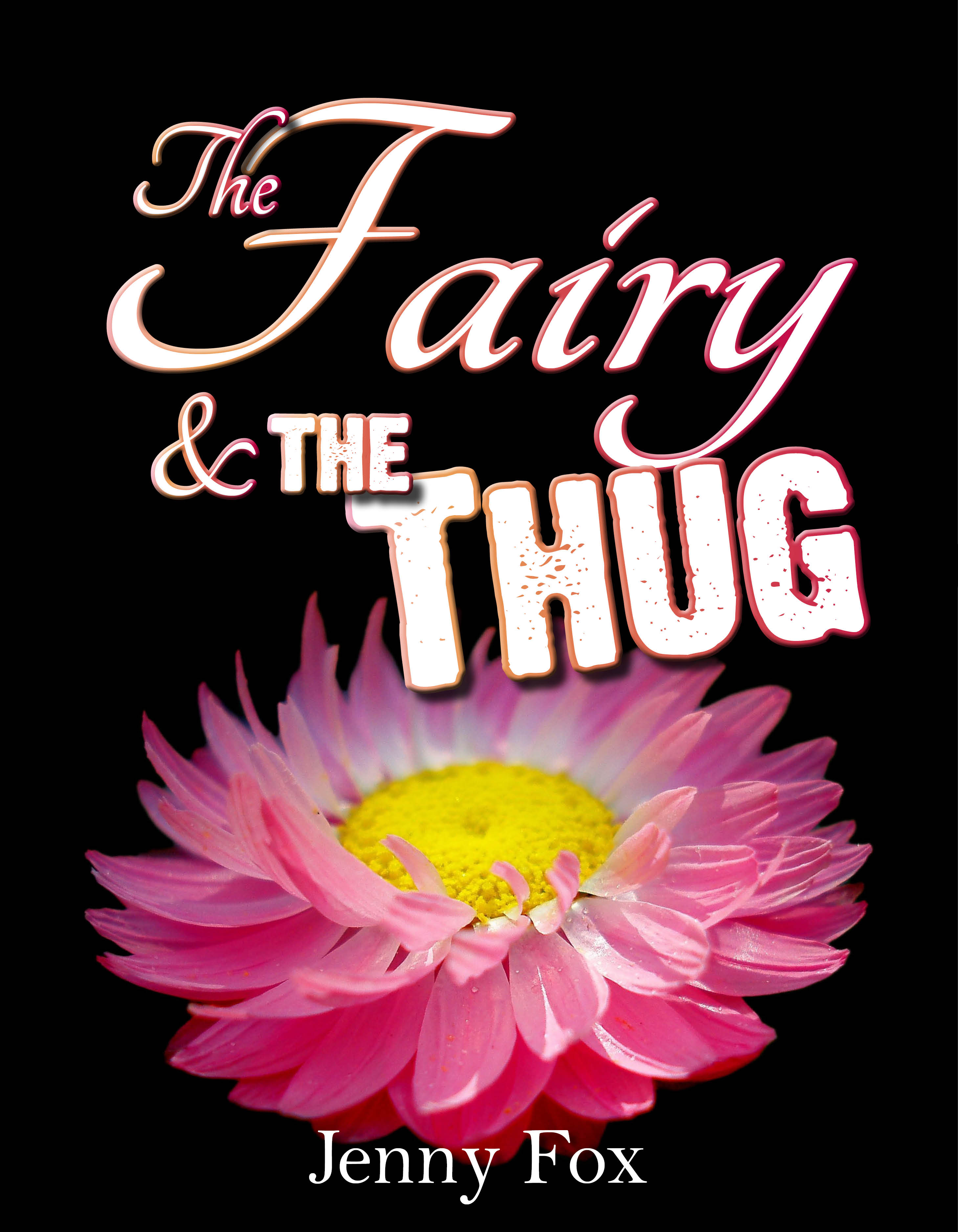 The Fairy & The Thug