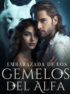 Embarazada de los gemelos del Alfa
