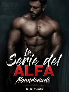 La Serie del Alfa Abandonado (Colección Completa)