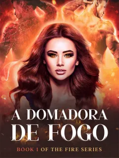 A Domadora De Fogo
