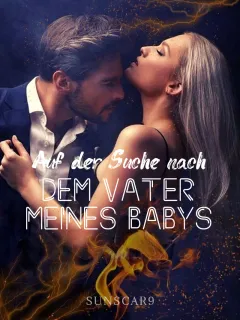 Auf der Suche nach dem Vater meines Babys