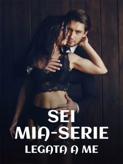 Sei Mia-Serie Legata a Me