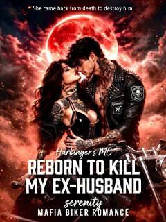 Harbingers MC: Reborn to Kill my Ex-husband