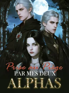 Prise au Piège par Mes Deux Alphas