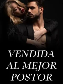 Vendida al Mejor Postor