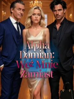 Alpha Damian: Weź Mnie Zamiast
