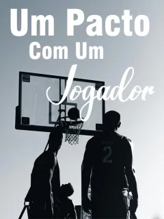 Um pacto com um jogador