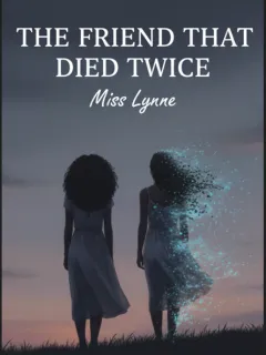 The Friend That Died Twice