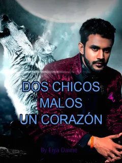 Dos chicos malos, un corazón