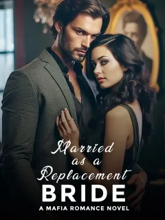 MARRIED AS A REPLACEMENT BRIDE