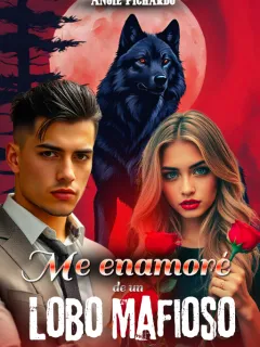 Me enamoré de un lobo mafioso