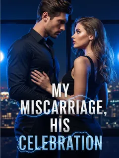 My Miscarriage, His Celebration