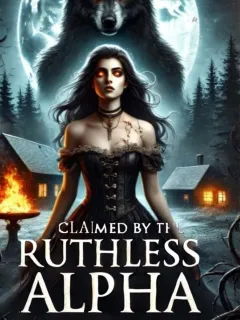 Claimed by the ruthless alpha