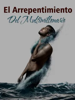 El arrepentimiento del multimillonario
