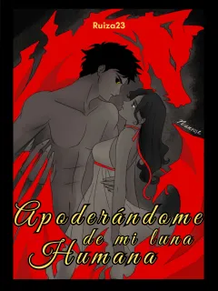 Apoderándome de mi luna humana