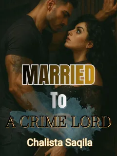 MARRIED TO A CRIME LORD