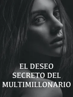 El deseo secreto del multimillonario