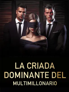 La criada dominante del multimillonario