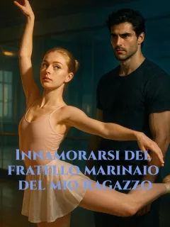 Innamorarsi del fratello marinaio del mio ragazzo