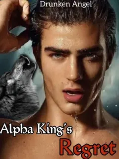 Alpha King's Regret