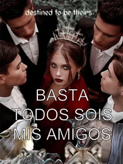 Basta: todos sois mis amigos