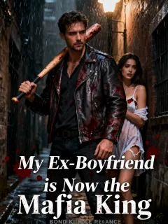 My Ex-Boyfriend is Now the Mafia King