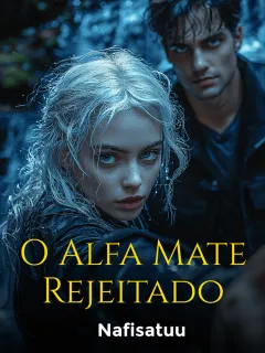 O Alfa Mate Rejeitado