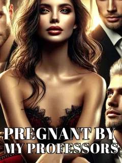 Pregnant By My Professors
