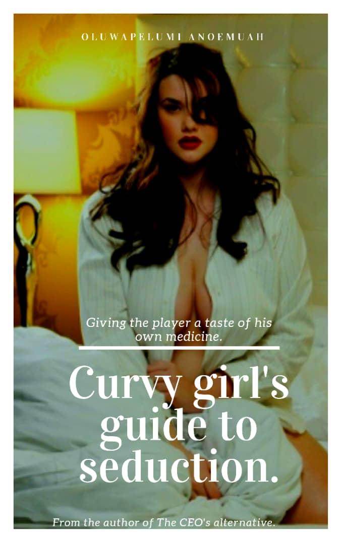 The Curvy girl's guide to seduction.