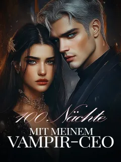 100 Nächte mit meinem Vampir-CEO