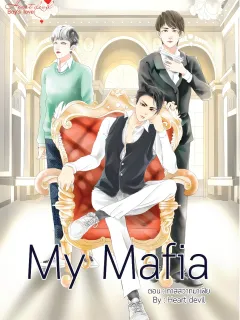 My Mafia. จำนนรัก ทาสสวาทมาเฟีย