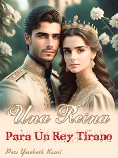 Una Reina Para Un Rey Tirano 