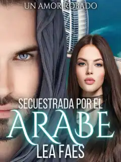 Secuestrada Por El Árabe (Un Amor Robado)