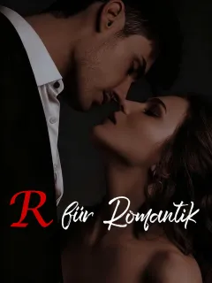 R für Romantik