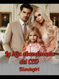 La hija abandonada del CEO
