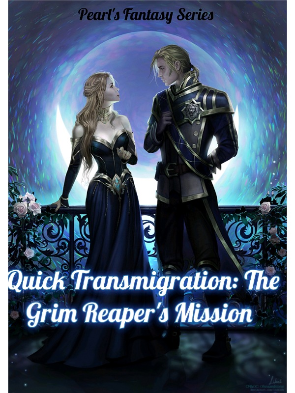 QUICK TRANSMIGRATION: The Grim Reaper's Mission 