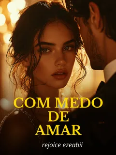 COM MEDO DE AMAR