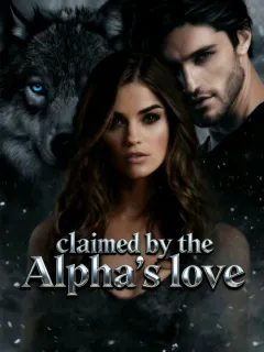 Claimed by the Alpha's Love