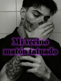 Mi vecino matón tatuado