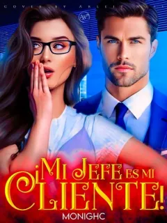 ¡Mi Jefe Es Mi Cliente!