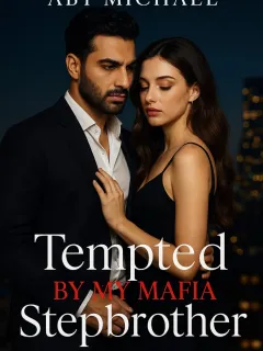 TEMPTED BY MY MAFIA STEPBROTHER 