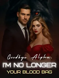 Goodbye Alpha, I'm No Longer Your Blood Bag