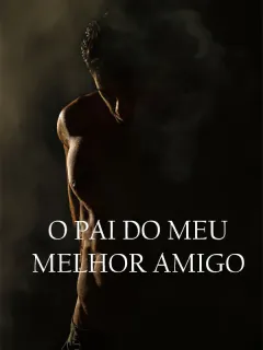 O Pai do Meu Melhor Amigo