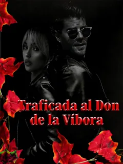 Traficada al Don de la Víbora