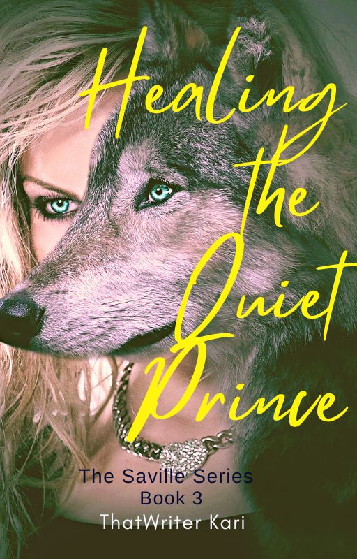 Healing The Quiet Prince (The Saville Series Book 3)