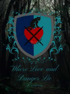 Where Love and Danger Lie