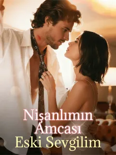 Nişanlımın Amcası: Eski Sevgilim