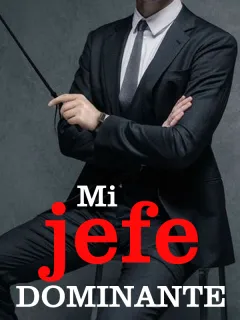 Mi jefe dominante